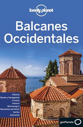 BALCANES OCCIDENTALES | 9788408216742 | DRAGICEVICH, PETER / BAKER, MARK / BUTLER, STUART / HAM, ANTHONY / LEE, JESSICA / MARIC, VESNA / RAU
