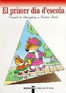 PRIMER DIA D'ESCOLA, EL | 9788424667122 | BOURGOING, PASCALE DE-HAHN, NADINE