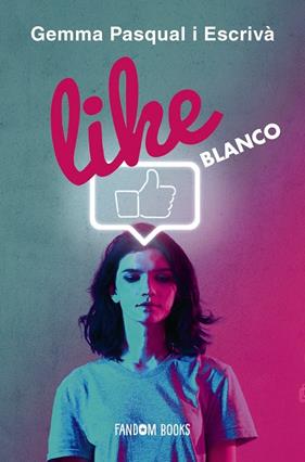 LIKE BLANCO | 9788418027215 | PASQUAL ESCRIVÀ, GEMMA