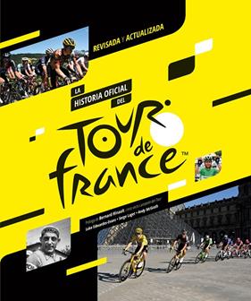 HISTORIA OFICIAL DEL TOUR DE FRANCIA (2023), LA | 9788412558586 | EDWARDES-EVANS, LUKE/LAGET, SERGE/MCGRATH, ANDY