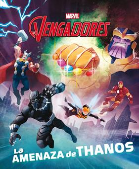 VENGADORES. LA AMENAZA DE THANOS, LOS | 9788416914968 | MARVEL
