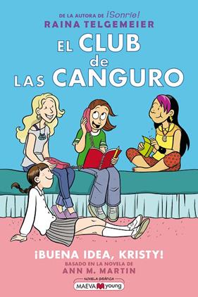 CLUB DE LAS CANGURO 1 : BUENA IDEA KRISTY | 9788417108762 | TELGEMEIER, RAINA