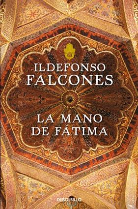 MANO DE FATIMA, LA | 9788499893747 | FALCONES, ILDEFONSO