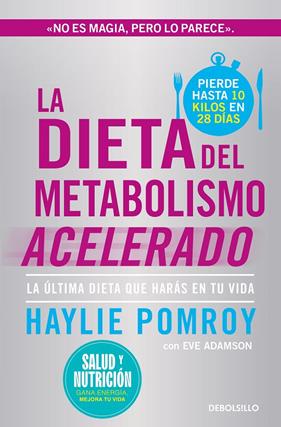 DIETA DEL METABOLISMO ACELERADO, LA | 9788466378826 | POMROY, HAYLIE