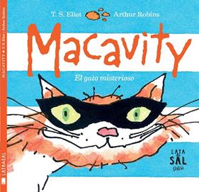 MACAVITY  EL GATO MISTERIOSO | 9788494434372 | ELIOT, T.S.