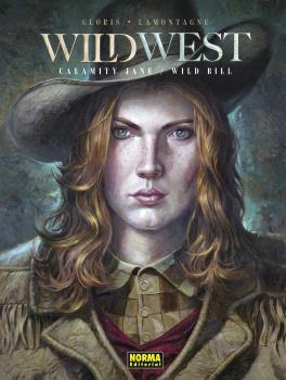 WILD WEST : CALAMITY JANE ; WILD BILL | 9788467957853 | THIERRY GLORIS & JACQUES LAMON