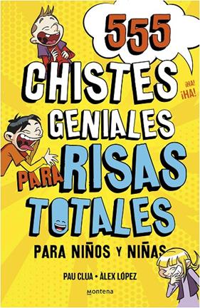 555 CHISTES GENIALES PARA RISAS TOTALES | 9788418594229 | CLUA, PAU ; LÓPEZ, ÀLEX