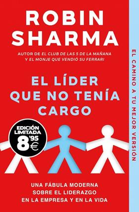 LÍDER QUE NO TENÍA CARGO (EDICIÓN LIMITADA · BLACK FRIDAY), EL | 9788466373807 | SHARMA, ROBIN