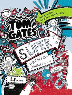 TOM GATES 6 : SUPER PREMIOS GENIALES (O NO) | 9788469600146 | PICHON, L