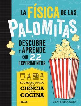 CIENCIA COCINA : FÍSICA DE LAS PALOMITAS | 9788419785688 | RANDLE-CONDE, AIDAN
