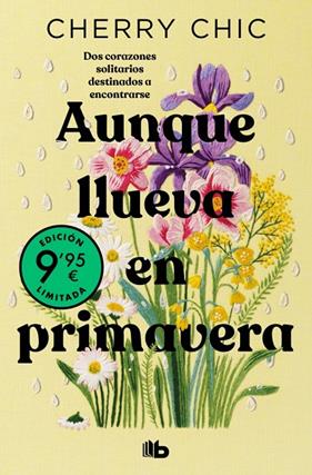 AUNQUE LLUEVA EN PRIMAVERA  (CAMPAÑA EDICIÓN LIMITADA) | 9788410381360 | CHIC, CHERRY 