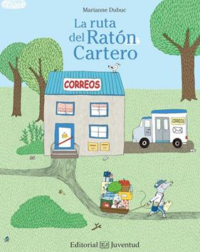 RUTA DEL RATON CARTERO, LA | 9788426143365 | DUBUC, MARIANNE
