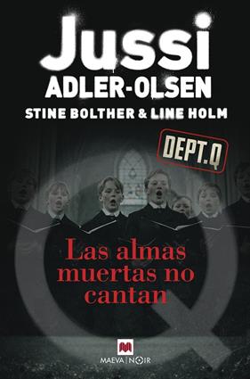 ALMAS MUERTAS NO CANTAN, LAS | 9791388136351 | ADLER-OLSEN, JUSSI ; BOLTHER, STINE ; HOLM, LINE