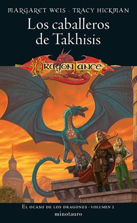 OCASO DE LOS DRAGONES Nº 01/02 : LOS CABALLEROS DE TAKHISIS | 9788445011423 | WEIS, MARGARET ; HICKMAN, TRACY 