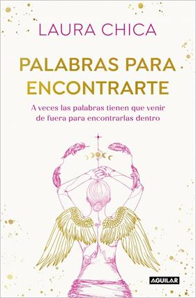 PALABRAS PARA ENCONTRARTE | 9788403525832 | CHICA, LAURA