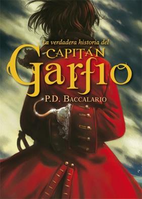 VERDADERA HISTORIA DEL CAPITAN GARFIO, LA | 9788424643942 | BACCALARIO, P.D.