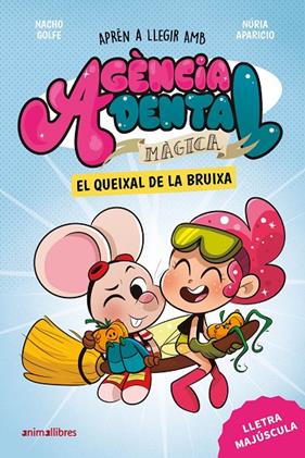 AGÈNCIA DENTAL MÀGICA 4 : EL QUEIXAL DE LA BRUIXA | 9791387847500 | GOLFE, NACHO