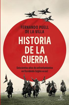 HISTORIA DE LA GUERRA | 9788467079951 | VILLA, FERNANDO PUELL DE LA