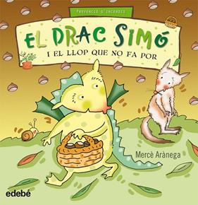 DRAC SIMO I EL LLOP QUE NO FA POR, EL | 9788423699780 | ARANEGA, MERCE