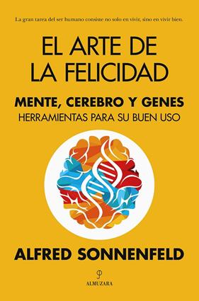 ARTE DE LA FELICIDAD, EL | 9788411314695 | SONNENFELD, ALFRED