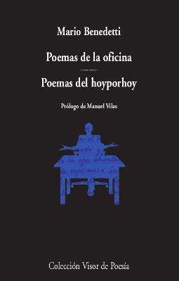 POEMAS DE LA OFICINA ; POEMAS DEL HOYPORHOY | 9788498954197 | BENEDETTI, MARIO