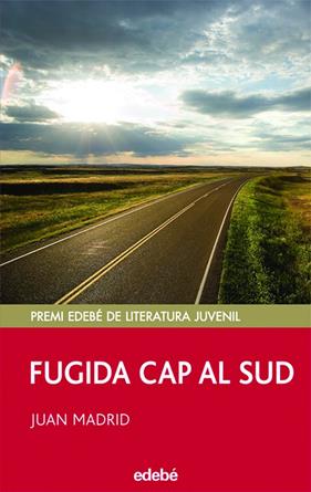 FUGIDA CAP AL SUD | 9788423690688 | MADRID, JUAN