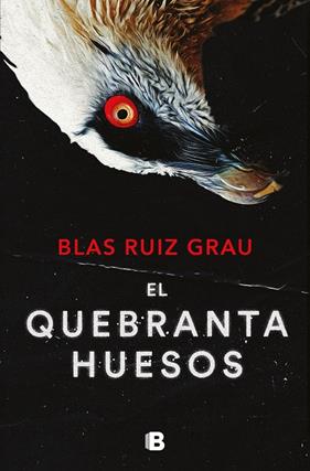 QUEBRANTAHUESOS, EL | 9788466673600 | RUIZ GRAU, BLAS