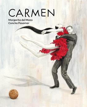 CARMEN | 9788418302749 | DEL MAZO, MARGARITA/PASAMAR, CONCHA