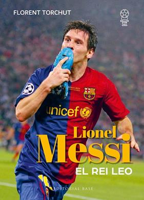 MESSI : EL REI LEO | 9788410131781 | TORCHUT, FLORENT