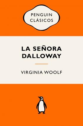 SEÑORA DALLOWAY, LA | 9788491057109 | WOOLF, VIRGINIA