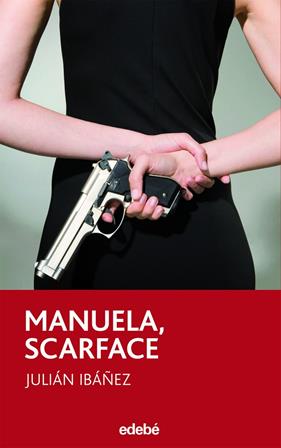 MANUELA, SCARFACE | 9788423694099 | IBAÑEZ, JULIAN