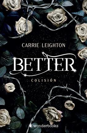 BETTER 1 : COLISIÓN | 9788410425934 | LEIGHTON, CARRIE