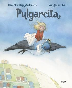 PULGARCITA | 9788491423843 | ANDERSEN, HANS CHRISTIAN; GREBAN, QUENTIN