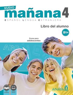 NUEVO MAÑANA 4 (B1+). LIBRO DEL ALUMNO | 9788469891988 | BODAS ORTEGA, MILA/DE PEDRO GARCÍA, SONIA/IGLESIA MIRÓN, ALICIA