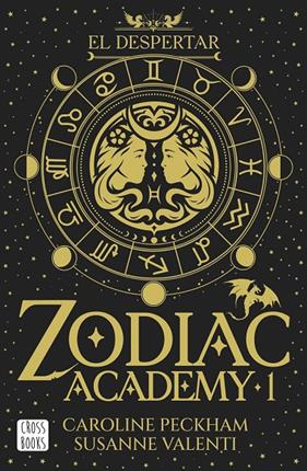 ZODIAC ACADEMY 1 : EL DESPERTAR (EDICIÓN RÚSTICA) | 9788408324317 | PECKHAM, CAROLINE ; VALENTI, SUSANNE