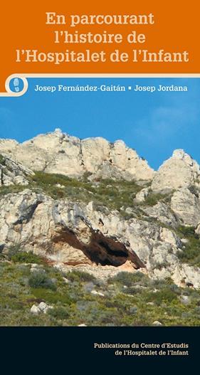 EN PARCOURANT L'HISTOIRE DE L'HOSPITALET DE L'INFANT | 9788413560694 | FERNÁNDEZ-GAITÁN MARQUÈS, JOSEP/JORDANA PUIGPINÓS, JOSEP