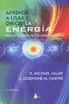 APRENDE A USAR Y DIRIGIR LA ENERGIA | 9788478088478 | MILLER, MICHAEL