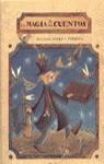 MAGIA DE LOS CUENTOS, LA | 9788425419638 | SERRA I FORMIGA, EULALIA