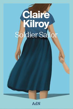 SOLDIER SAILOR | 9788410138889 | KILROY, CLAIRE