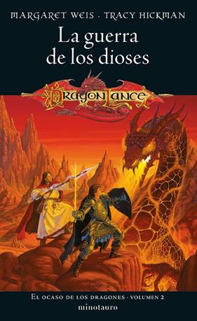 OCASO DE LOS DRAGONES, EL Nº 02/02 LA GUERRA DE LOS DIOSES | 9788445014646 | WEIS / TRACY HICKMAN, MARGARET