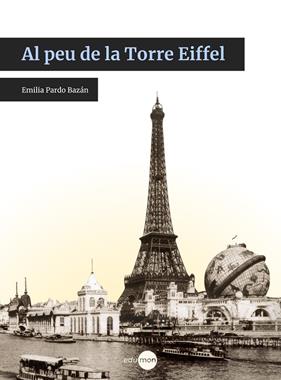 AL PEU DE LA TORRE EIFFEL | 9788410170179 | PARDO BAZÁN, EMILIA