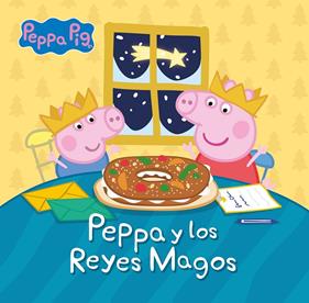 PEPPA PIG Y LOS REYES MAGOS | 9788448866457