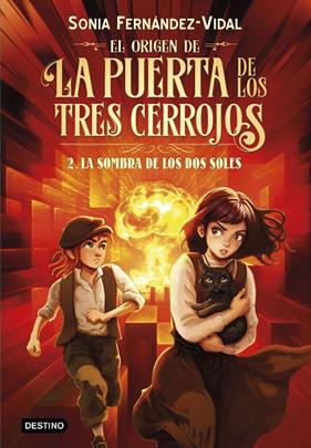 ORIGEN DE LA PUERTA DE LOS TRES CERROJOS 2 : LA SOMBRA DE LOS DOS SOLES | 9788408316503 | FERNÁNDEZ-VIDAL, SÓNIA
