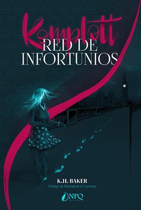 KOMPLOTT : RED DE INFORTUNIOS | 9788417257989 | BAKER, K.H