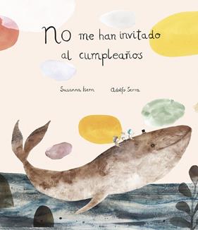 NO ME HAN INVITADO AL CUMPLEAÑOS | 9788418599767 | ISERN, SUSANNA