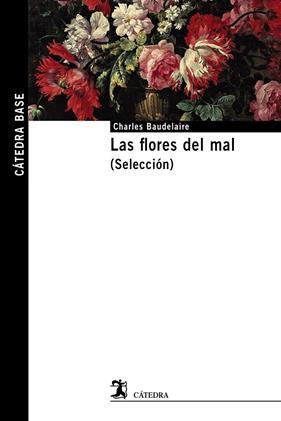 FLORES DEL MAL, LAS | 9788437645674 | BAUDELAIRE, CHARLES