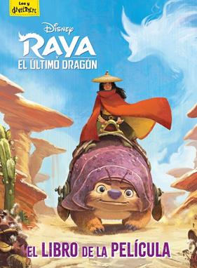 RAYA Y EL ÚLTIMO DRAGÓN :  EL LIBRO DE LA PELÍCULA | 9788418335358