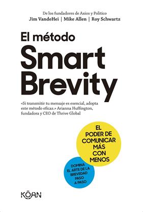 MÉTODO SMART BREVITY, EL | 9788418223938 | VANDEHEI, JIM ; ALLEN, MIKE ; SCHWARTZ, ROY