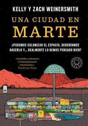 UNA CIUDAD EN MARTE | 9788410323841 | WEINERSMITH, KELLY ; WEINERSMITH, ZACH