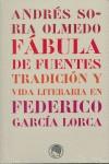 FABULA DE FUENTES TRADICION Y VIDA LITERARIA EN FEDERICO GAR | 9788495078247 | SORIA OLMEDO, ANDRES